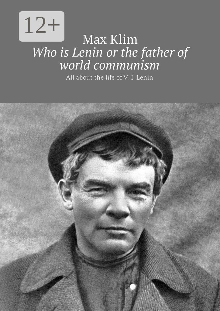 Who is Lenin or the father of world communism