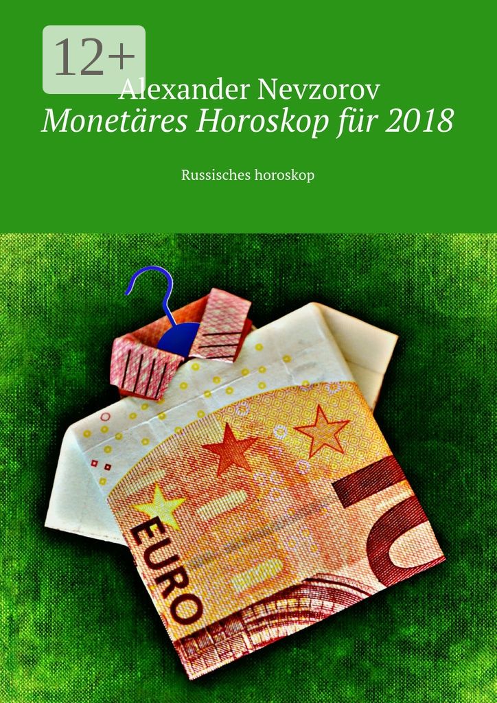 Monetares Horoskop fur 2018