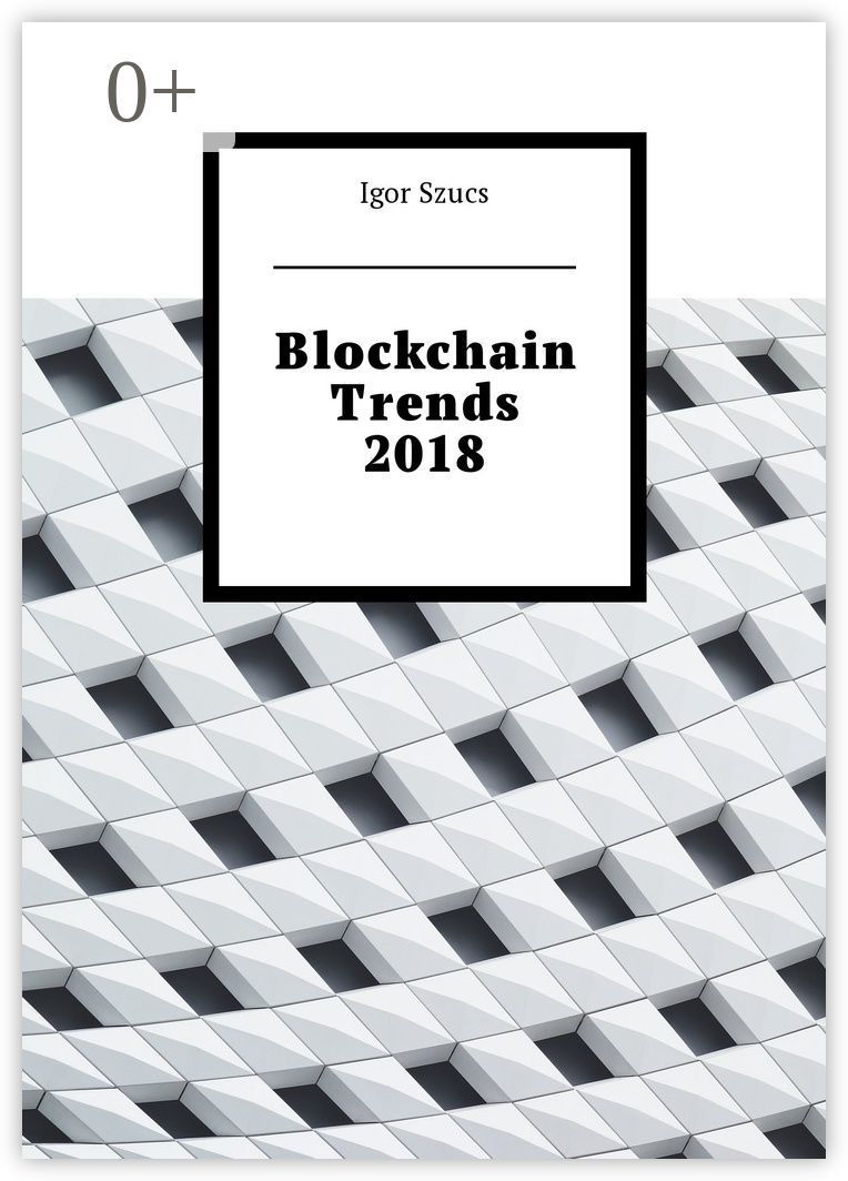 Blockchain Trends 2018
