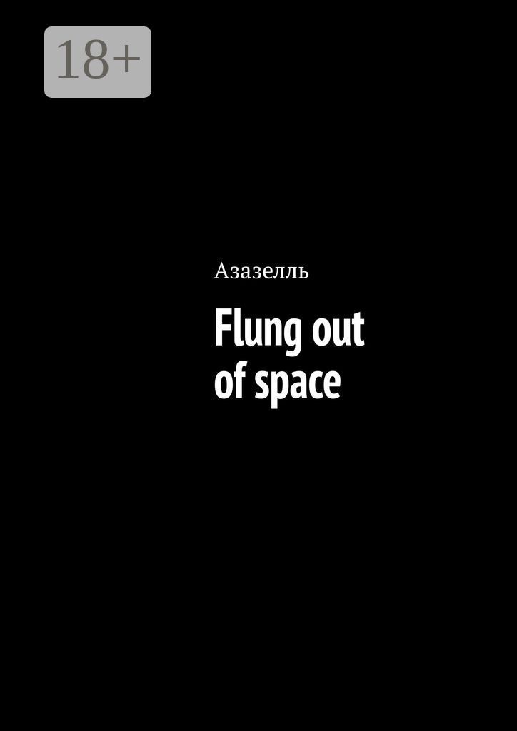 Flung out of space