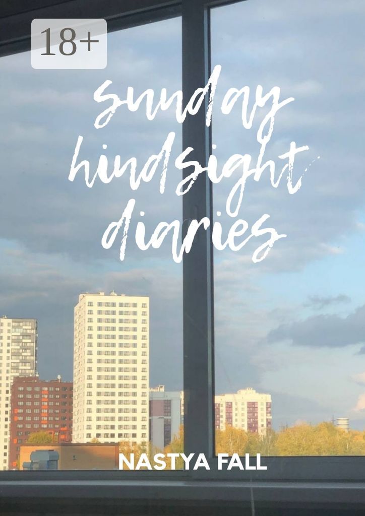 Sunday Hindsight Diaries
