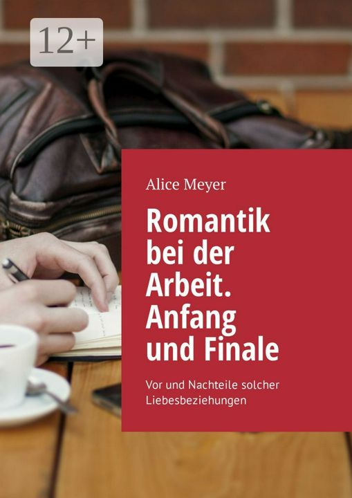 Romantik bei der Arbeit. Anfang und Finale