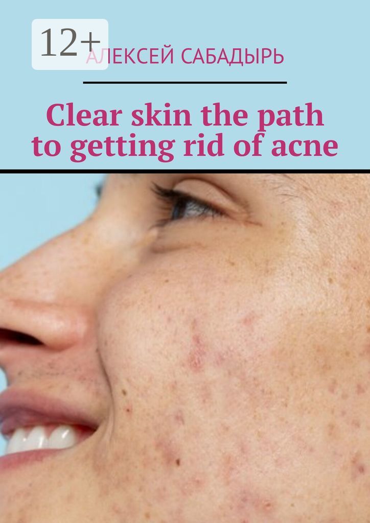 Clear skin the path to getting rid of acne