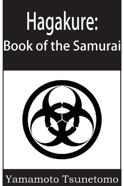 Hagakure. Book of the Samurai