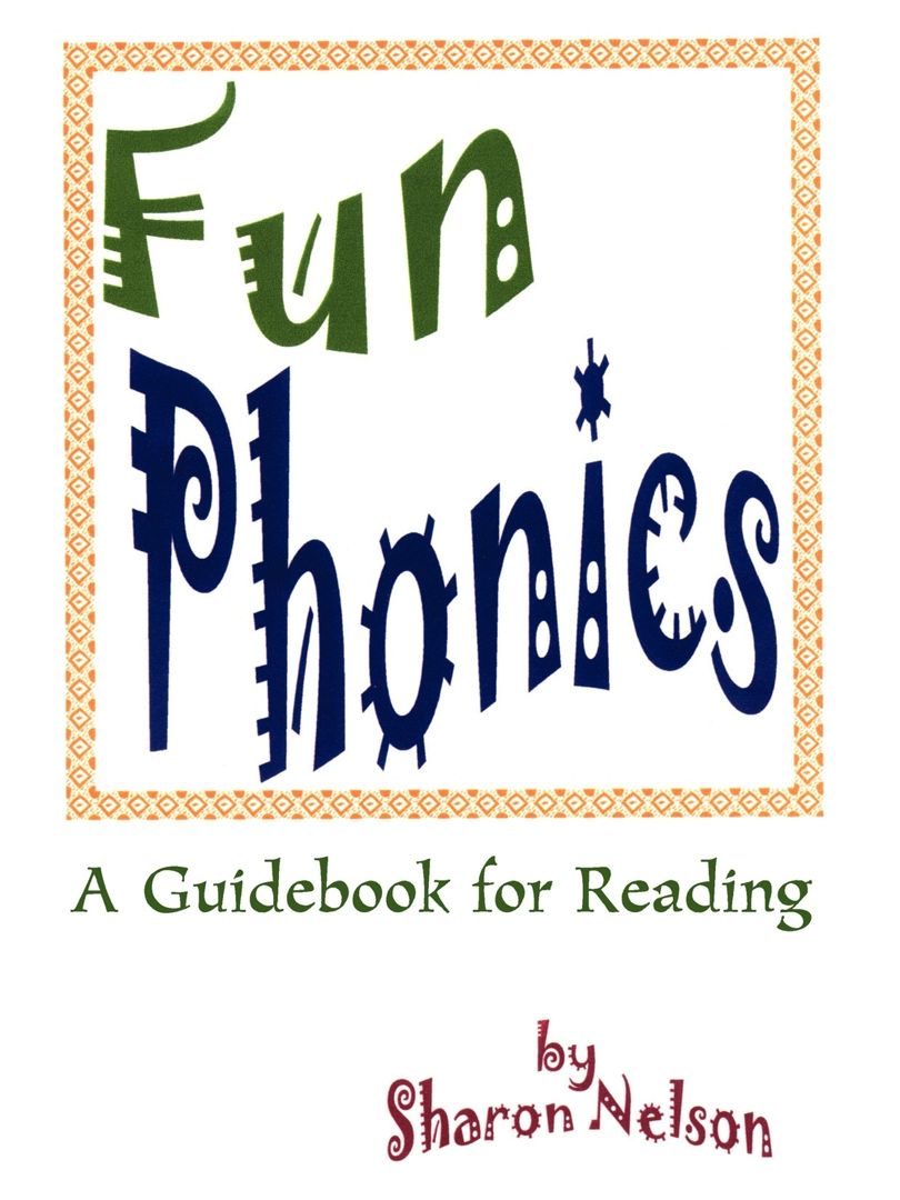 Fun Phonics. A Guidebook for Reading