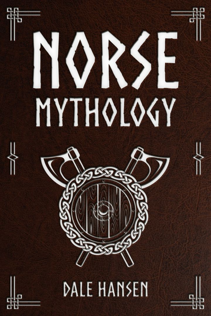 Norse Mythology. Tales of Norse Gods, Heroes, Beliefs, Rituals & the Viking Legacy