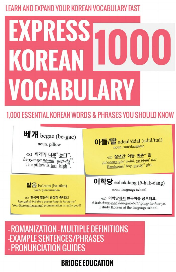 Express Korean Vocabulary 1000. Learn and Expand Korean Vocabulary Fast with Over 1,000 Essential...