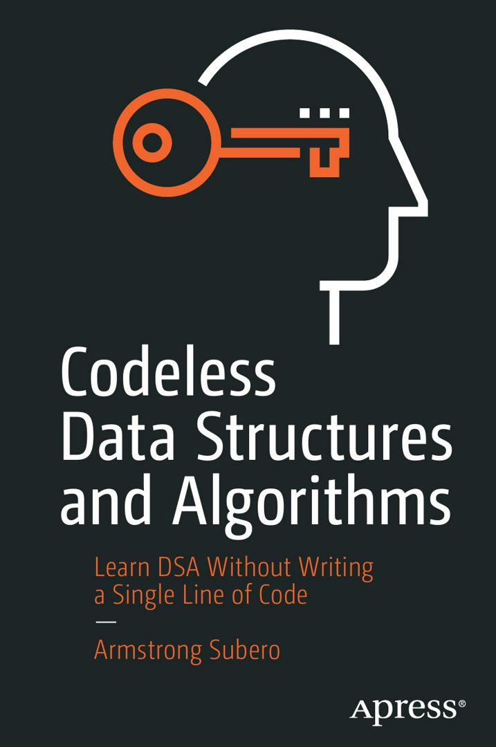Codeless Data Structures and Algorithms. Learn DSA Without Writing a Single Line of Code