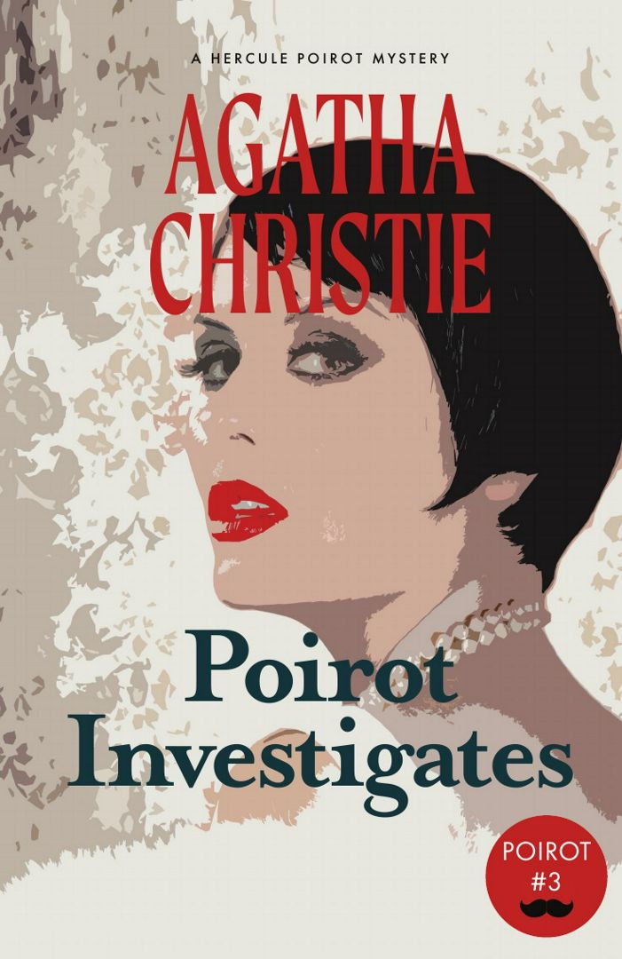 Poirot Investigates. A Hercule Poirot Mystery (Warbler Classics)