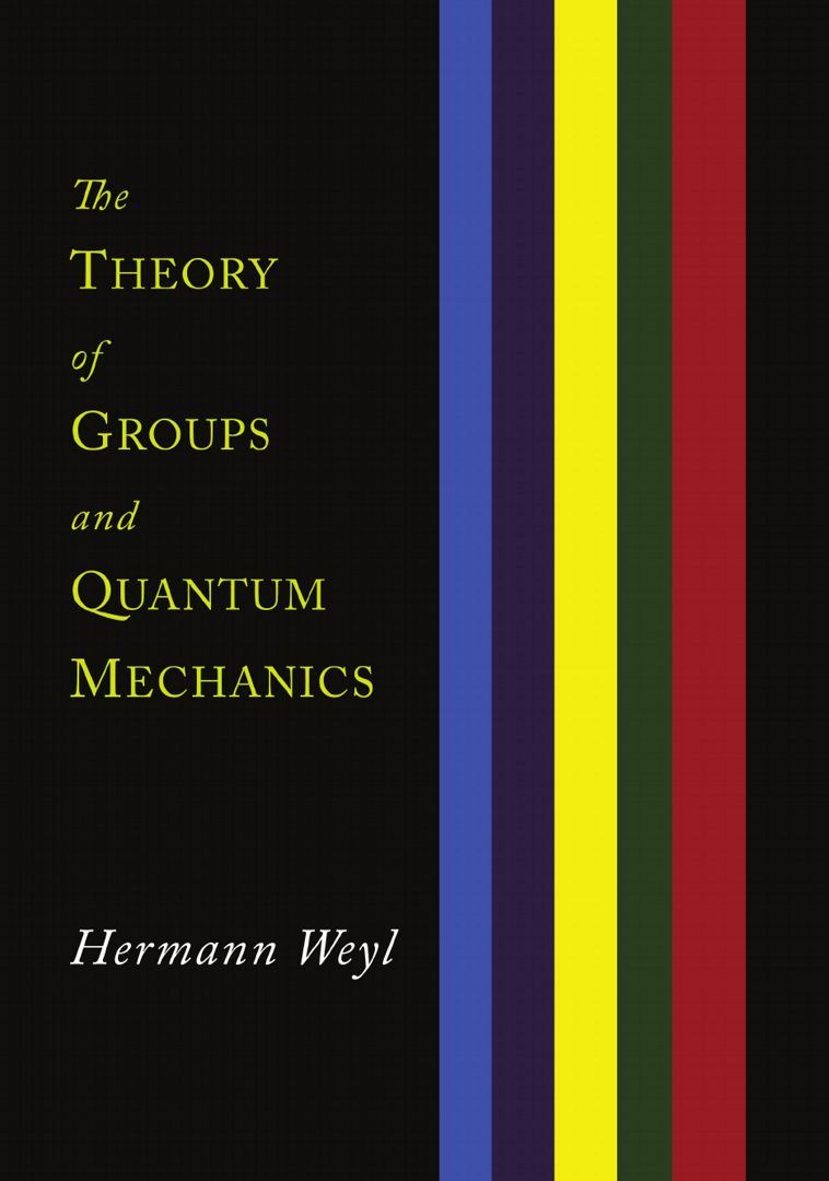 The Theory of Groups and Quantum Mechanics