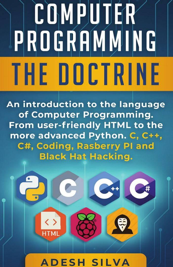 Computer Programming The Doctrine. An introduction to the language of computer programming. From ...
