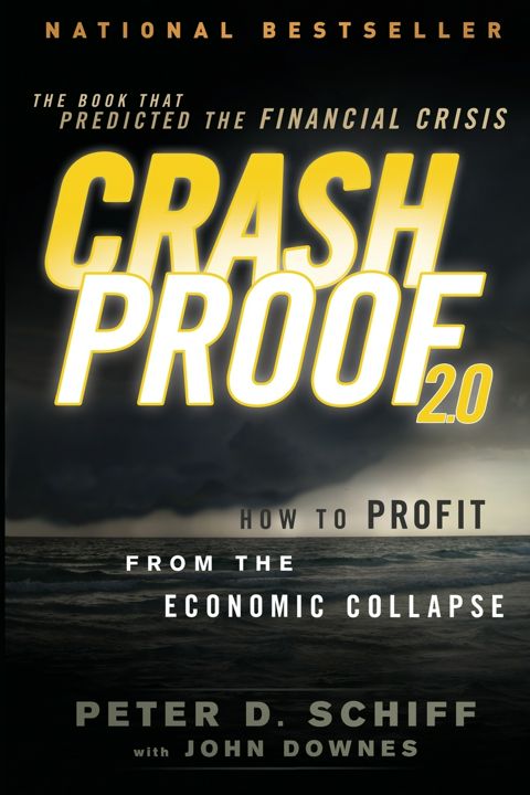 Crash Proof 2.0. How to Profit from the Economic Collapse