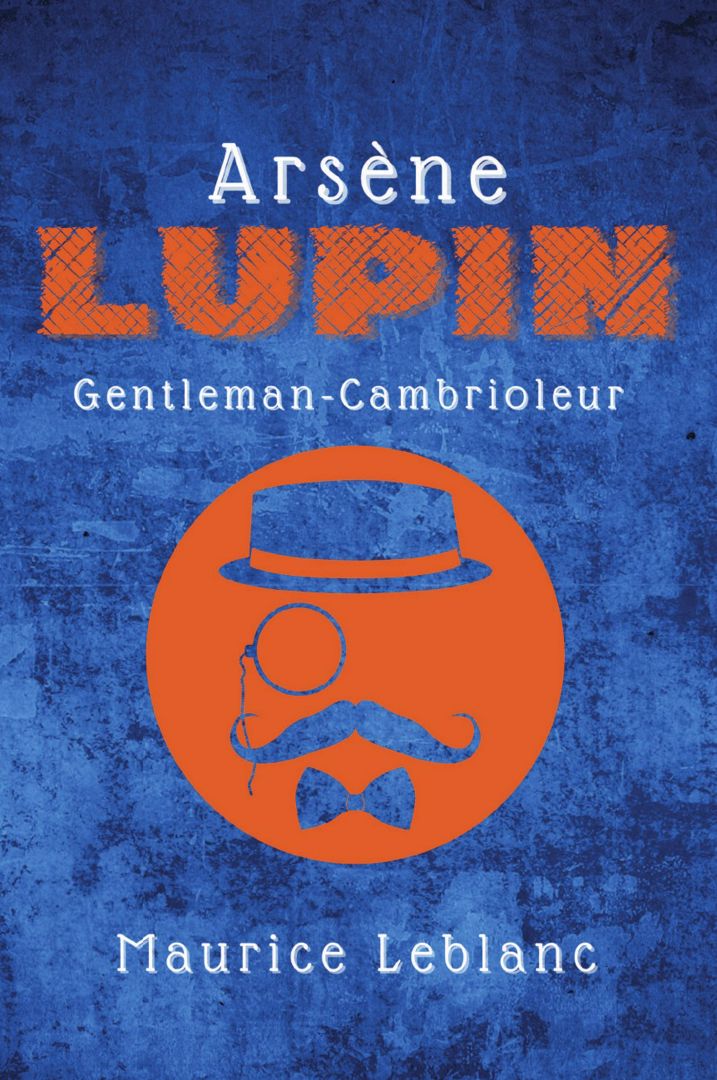 Arsène Lupin. Gentleman-Cambrioleur