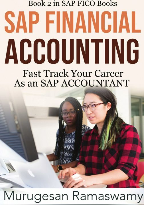 SAP FINANCIAL ACCOUNTING. Fast Track Your Career As an SAP ACCOUNTANT