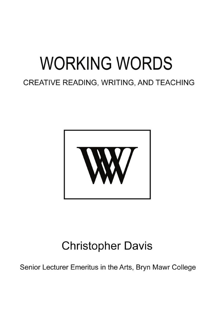 Working Words. Creative Reading, Writing, and Teaching