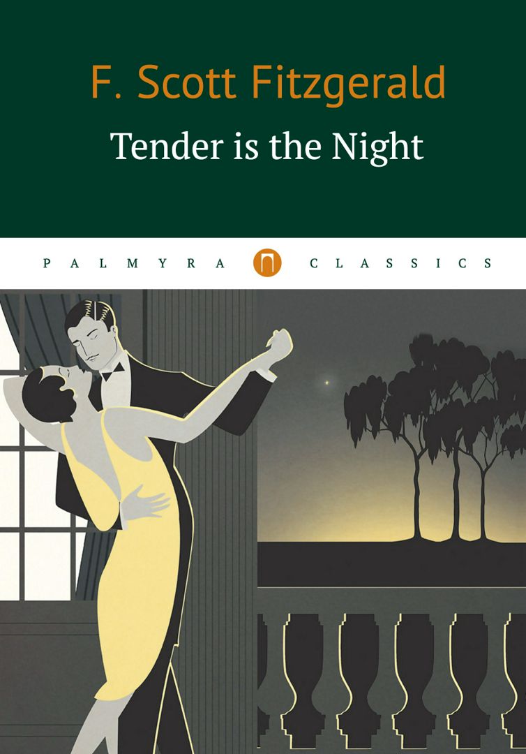 Tender Is the Night Fitzgerald F. S. купить и читать онлайн электронную книгу на Wildberries