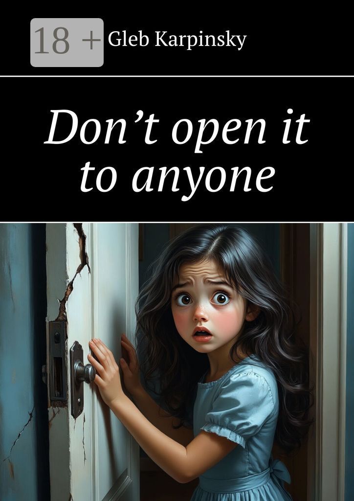 Don't open it to anyone