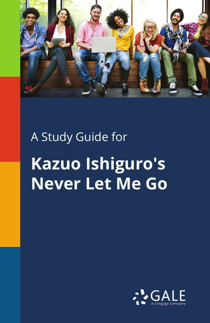 A Study Guide for Kazuo Ishiguro's Never Let Me Go