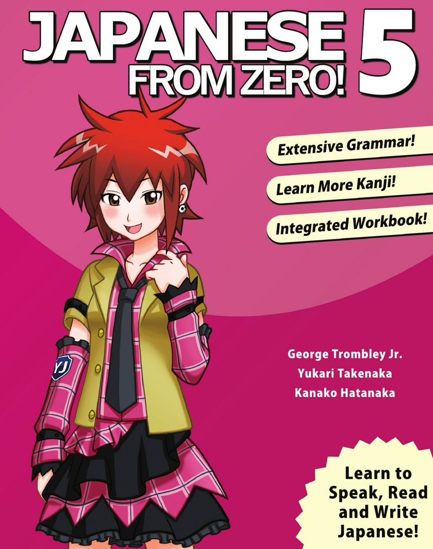 Japanese From Zero! 5. Proven Techniques to Learn Japanese for Students and Professionals