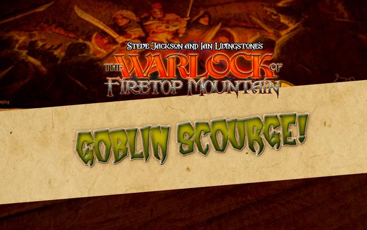 Goblin Scourge!