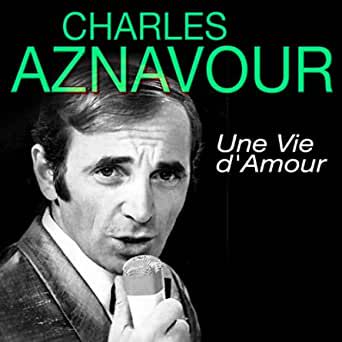 Ноты для фортепиано Une Vie D'amour Вечная любовь - Шарль Азновур ...