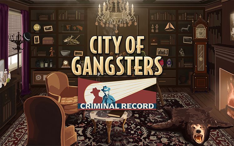 City of Gangsters: Criminal Record