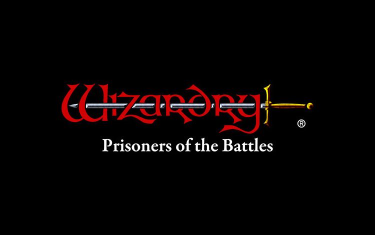 Wizardry: The Five Ordeals - Scenario "Prisoners of the Battles"