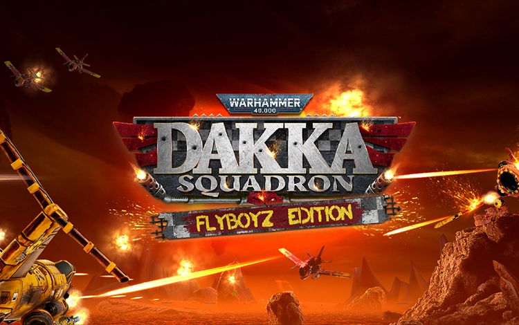 Warhammer 40,000: Dakka Squadron - Flyboyz Edition