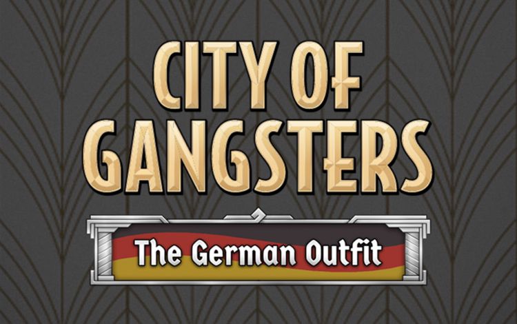 City of Gangsters: The German Outfit