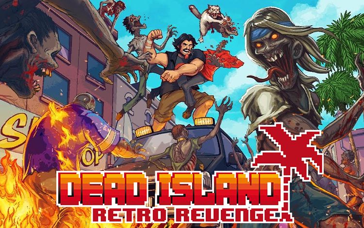 Dead Island: Retro Revenge