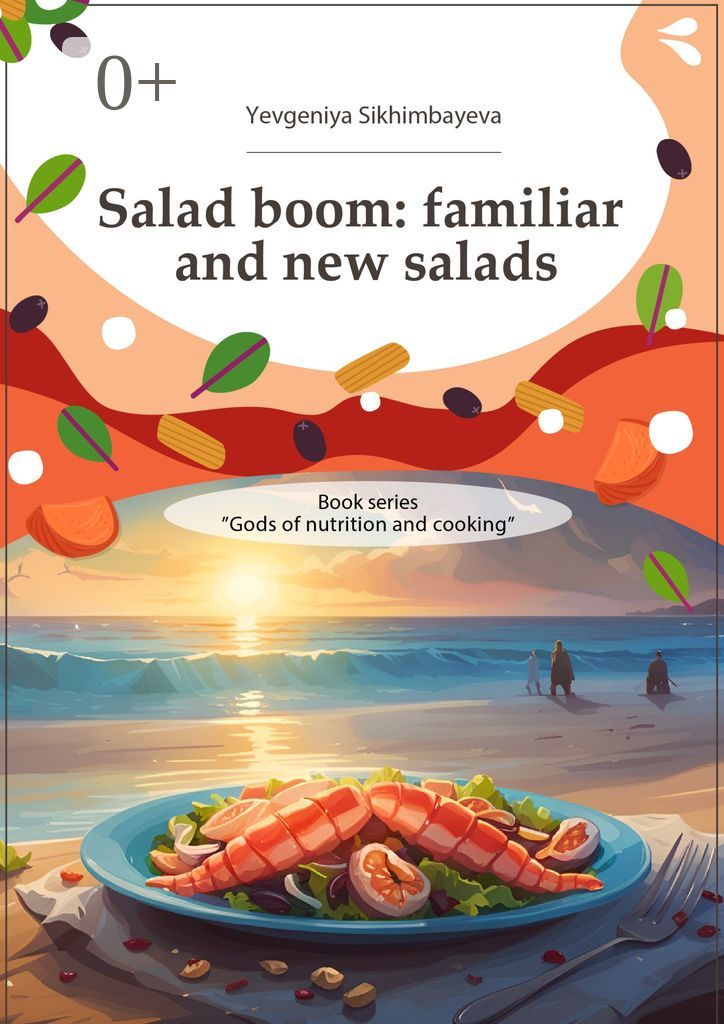 Salad boom: familiar and new salads