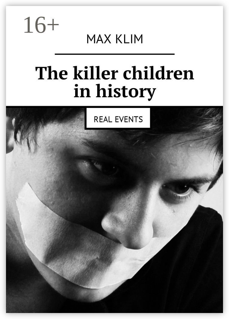 The killer children in history
