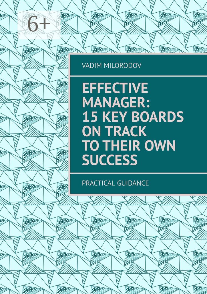 Effective manager: 15 key boards on track to their own success
