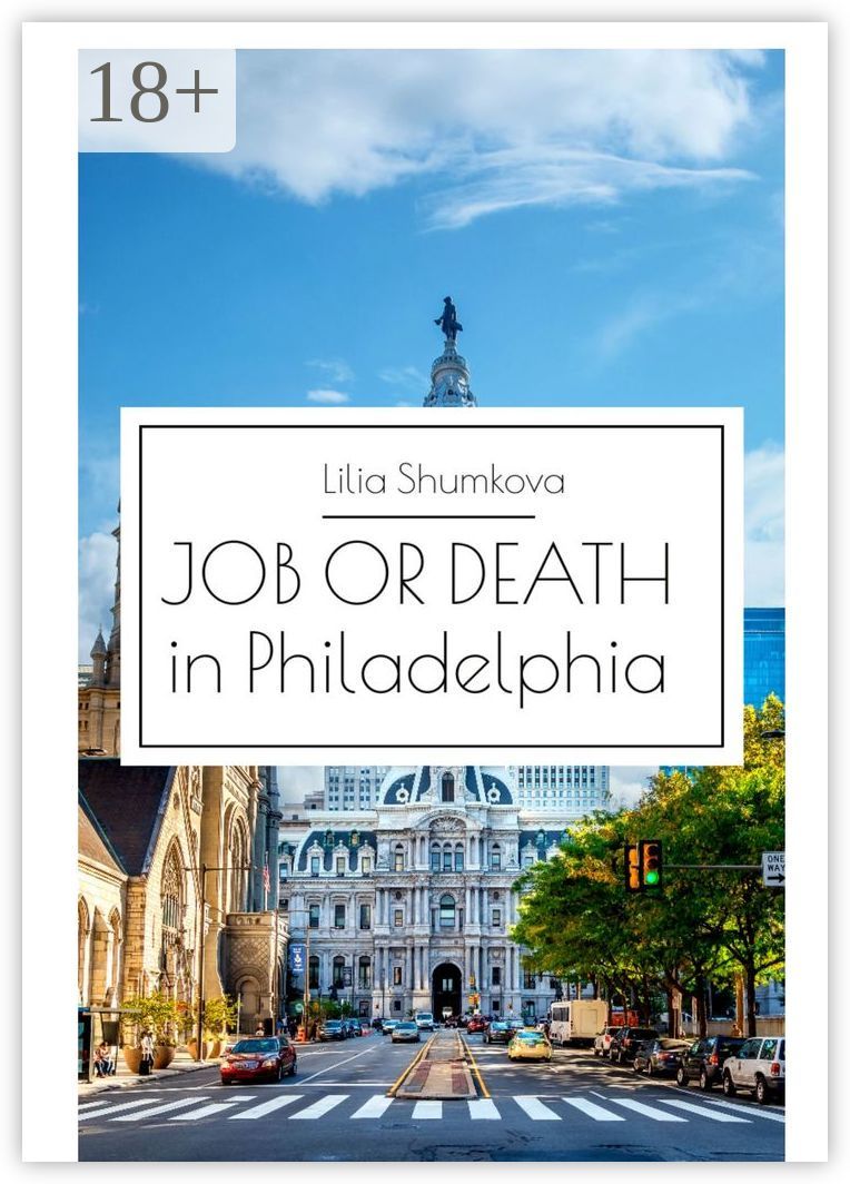 Job or death in Philadelphia