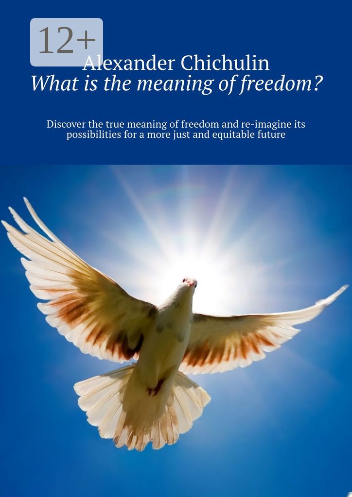 What is the meaning of freedom?
