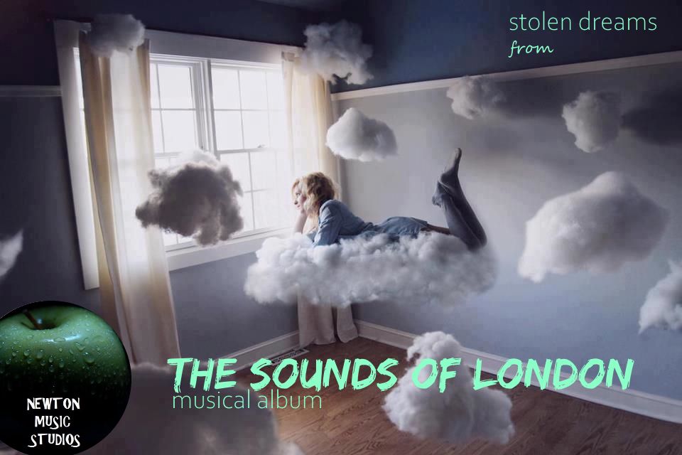 "Stolen dreams" from musical album "The sounds of London"