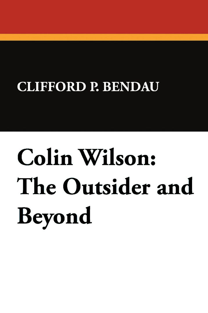 Colin Wilson. The Outsider and Beyond