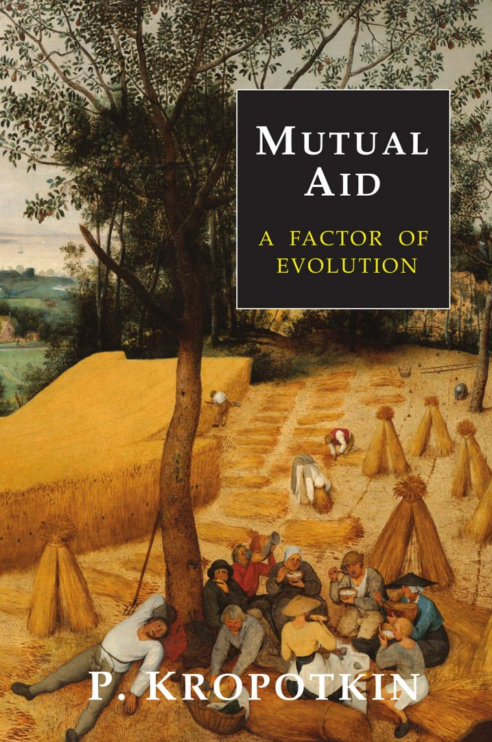 Mutual Aid. A Factor of Evolution