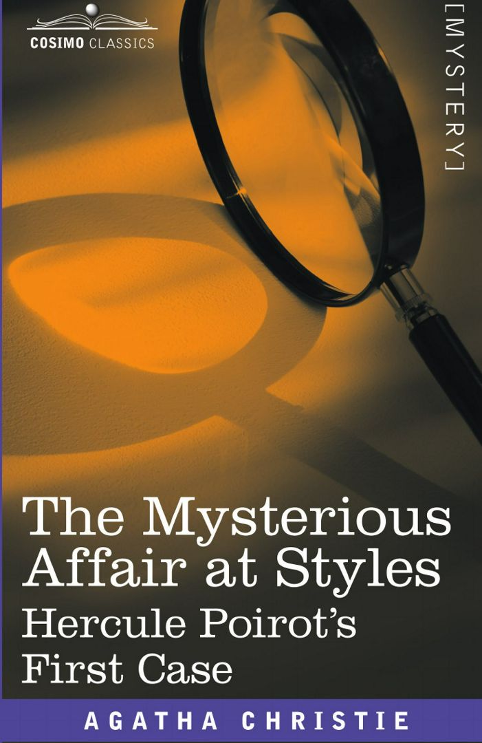 The Mysterious Affair at Styles. Загадочное происшествие в Стайлзе: на англ. яз.