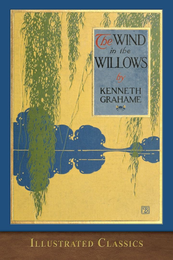 The Wind in the Willows. Illustrated Classic