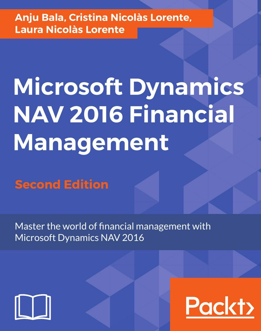 Microsoft Dynamics NAV 2016 Financial Management - Second Edition