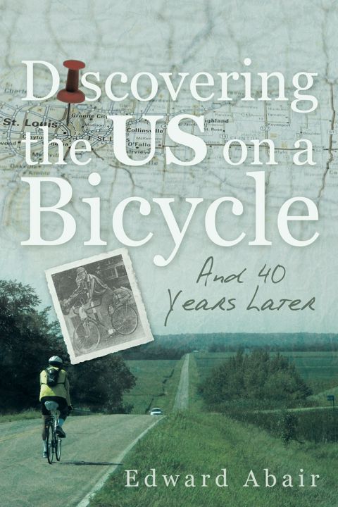Discovering the US on a Bicycle. And 40 Years Later