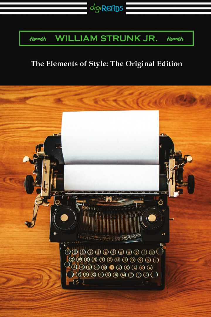 The Elements of Style. Элементы стиля: на англ. яз.