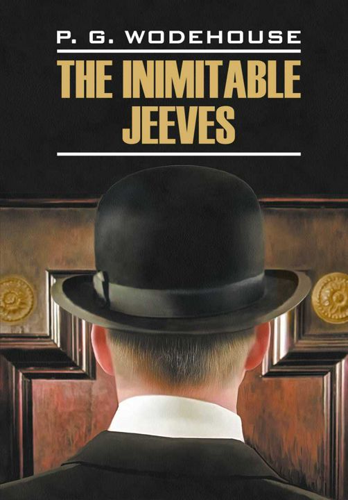 Этот неподражаемый Дживс | The Inimitable Jeeves | Чтение на английском языке