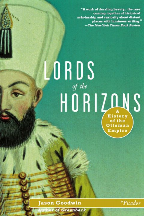 Lords of the Horizons. A History of the Ottoman Empire