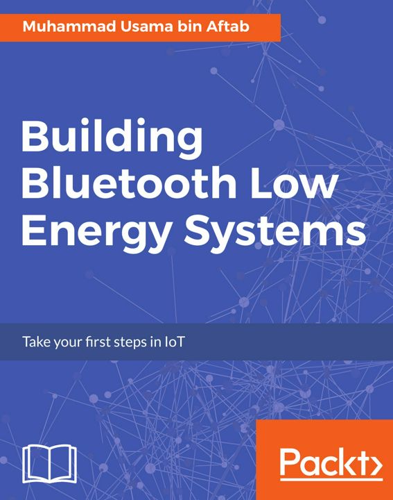 Building Bluetooth Low Energy Systems