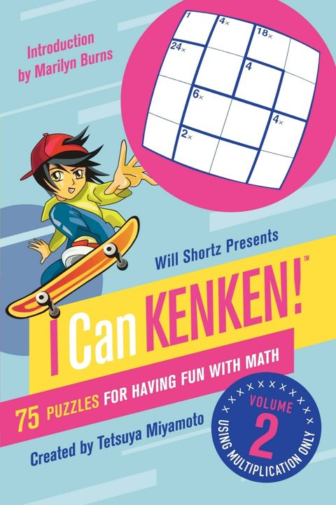 Will Shortz Presents I Can Kenken!, Volume 2. 75 Puzzles for Having Fun with Math