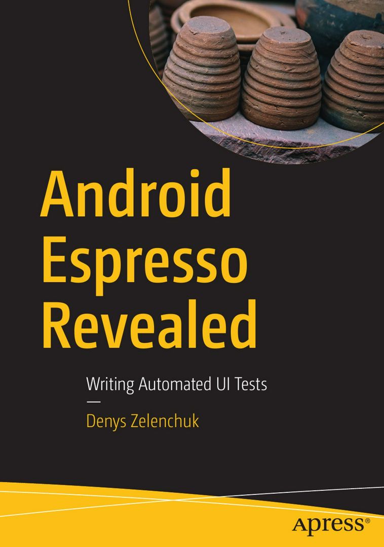 Android Espresso Revealed. Android Espresso на примерах: на англ. яз.