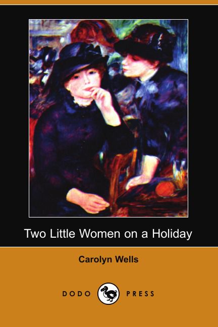 Two Little Women on a Holiday (Dodo Press)