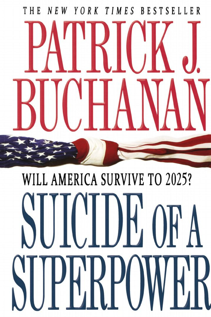 Suicide of a Superpower. Will America Survive to 2025?
